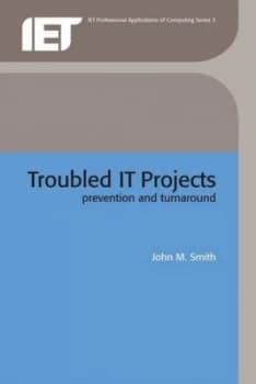 Troubled It Projects by John M. Smith Book