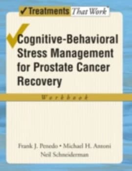 Cognitive-Behavioral Stress Management for Prostate Cancer Recovery by Frank J Penedo Paperback