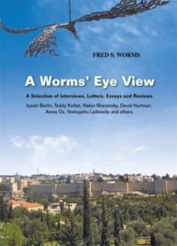 A Worms Eye View by Fred Worms Hardback