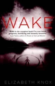 Wake by Elizabeth Knox Paperback