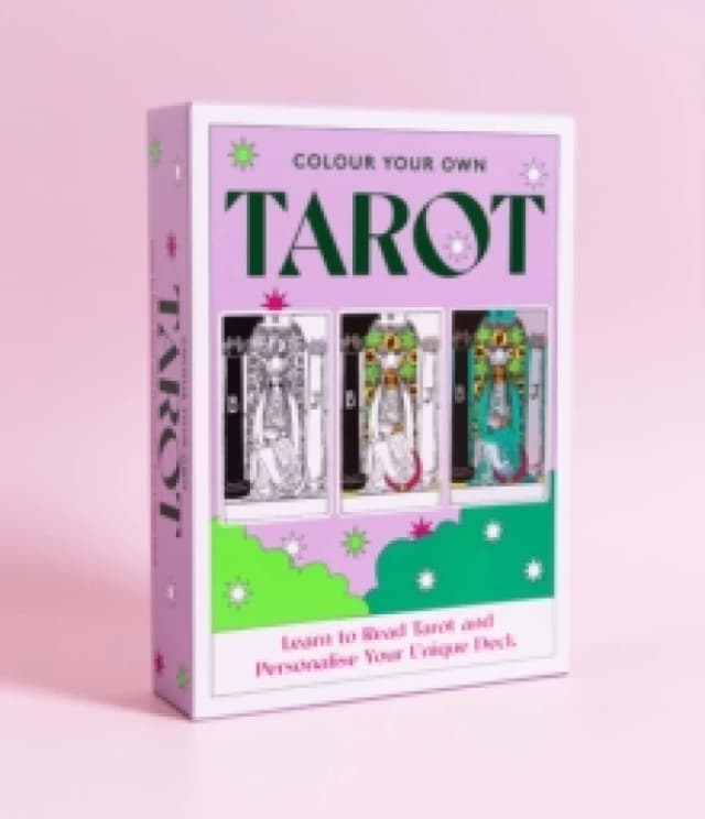Colour Your Own Tarot : Learn to Read Tarot and Personalize Your Unique Deck Cards