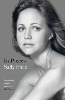 In pieces by Sally Field