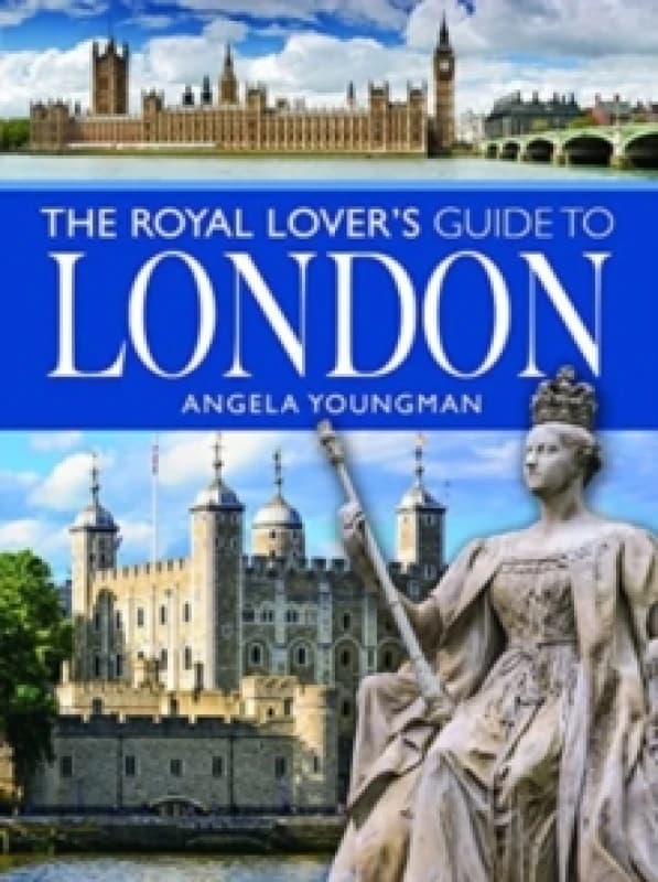 The Royal Lover's Guide to London Paperback / softback