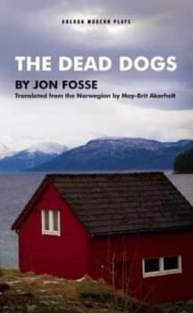 The Dead Dogs by Jon Fosse Book