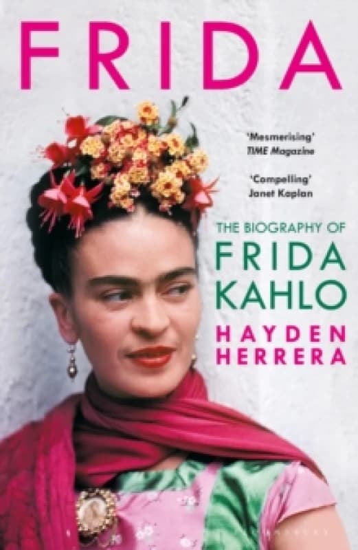 Frida : The Biography of Frida Kahlo Paperback / softback