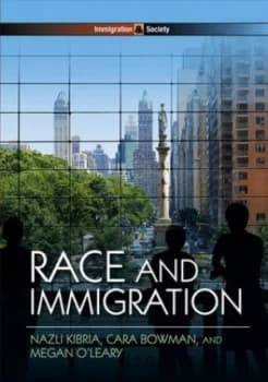Race and Immigration by Nazli Kibria Paperback