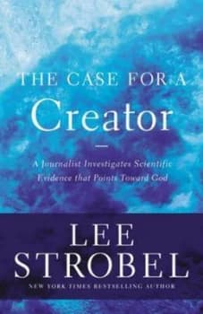 The Case for a Creator by Lee Strobel Paperback