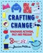 crafting change handmade activism past and present