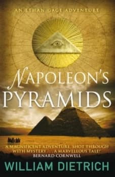 Napoleons Pyramids by William Dietrich Book