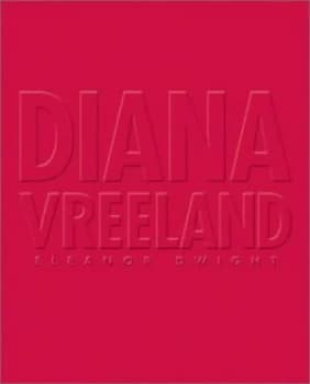 Diana Vreeland by Eleanor Dwight Hardback