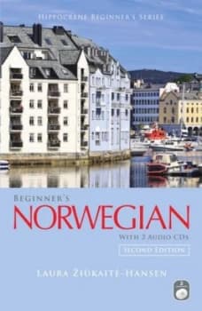 Beginners Norwegian with 2 Audio Cds by Laura Ziukaite-Hansen Book