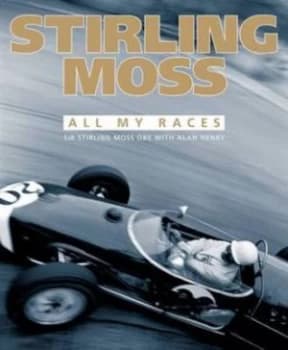 Stirling Moss by Stirling Moss and Alan Henry Book