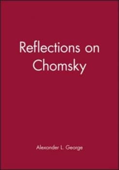 Reflections on Chomsky by Alexander L. George Paperback