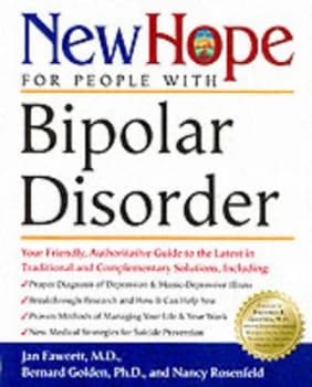 New Hope for People with Bipolar Disorder by Jan Fawcett and Bernard Golden and Nancy Rosenfeld Paperback
