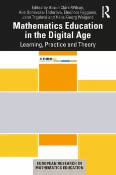 Mathematics Education in the Digital AgeLearning Practice and Theory