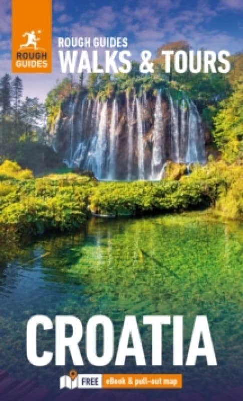 Rough Guides Walks and Tours Croatia: Top 15 Itineraries for Your Trip: Travel Guide with eBook Paperback / softback