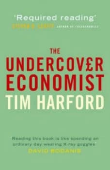 The Undercover Economist by Tim Harford Hardback