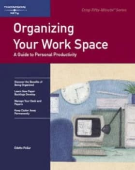 Organizing Your Work Space by Odette Pollar Book
