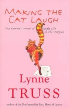 Making the Cat Laugh by Lynne Truss Paperback