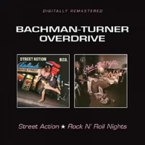 Street Action/Rock N Roll Nights by Bachman-Turner Overdrive CD Album
