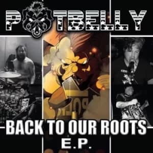 Back to Our Roots by Potbelly CD Album