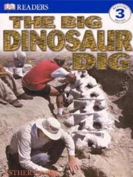 The Big Dinosaur Dig by Esther Ripley Book