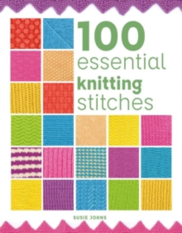 100 Essential Knitting Stitches Paperback / softback