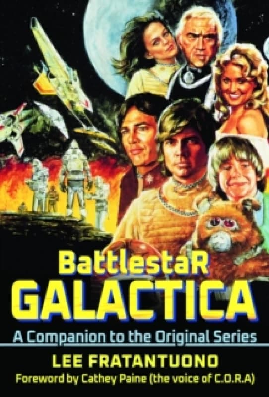 Battlestar Galactica : A Companion to the Original Series Hardback