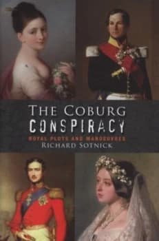 The Coburg Conspiracy by Richard Sotnick Hardback