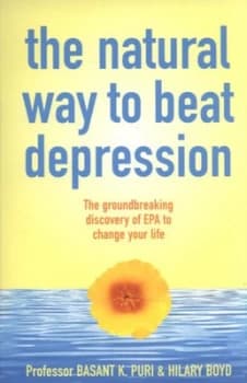 The Natural Way to Beat Depression by Basant Puri Paperback