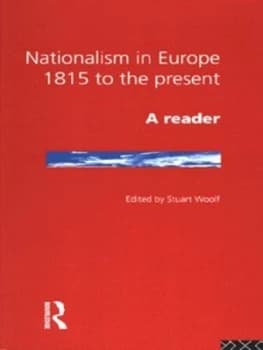 Nationalism in Europe 1815 to the Present by Stuart Woolf Paperback