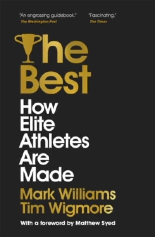 The Best : How Elite Athletes Are Made Paperback / softback