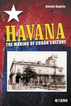 Havana by Antoni Kapcia Book