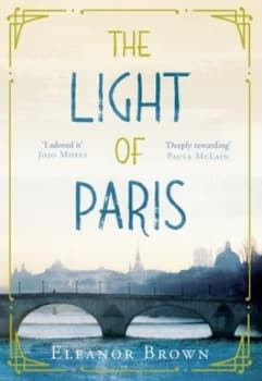 The Light of Paris by Eleanor Brown Book