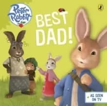 Peter Rabbit Animation: Best Dad!