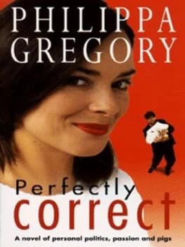 Perfectly Correct by Philippa Gregory Paperback