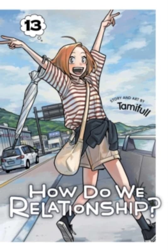 How Do We Relationship?, Vol. 13 Paperback / softback