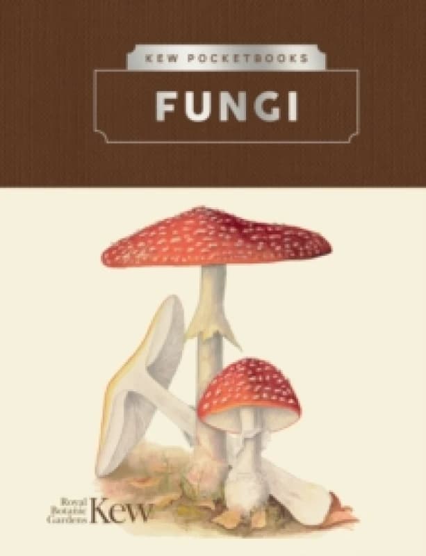 Kew Pocketbooks: Fungi Hardback