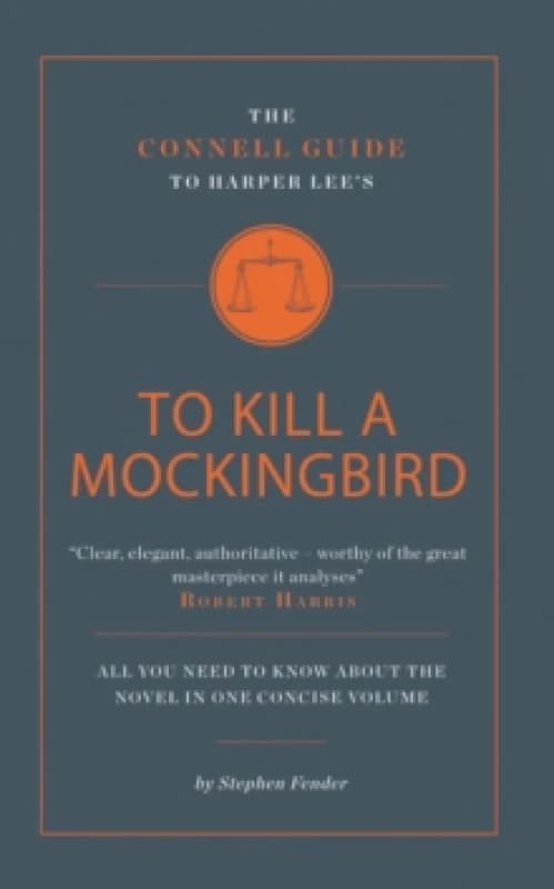 The Connell Guide To Harper Lee's To Kill a Mockingbird Paperback / softback