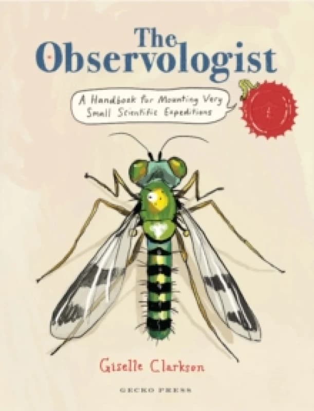 The Observologist : A handbook for mounting very small scientific expeditions Hardback