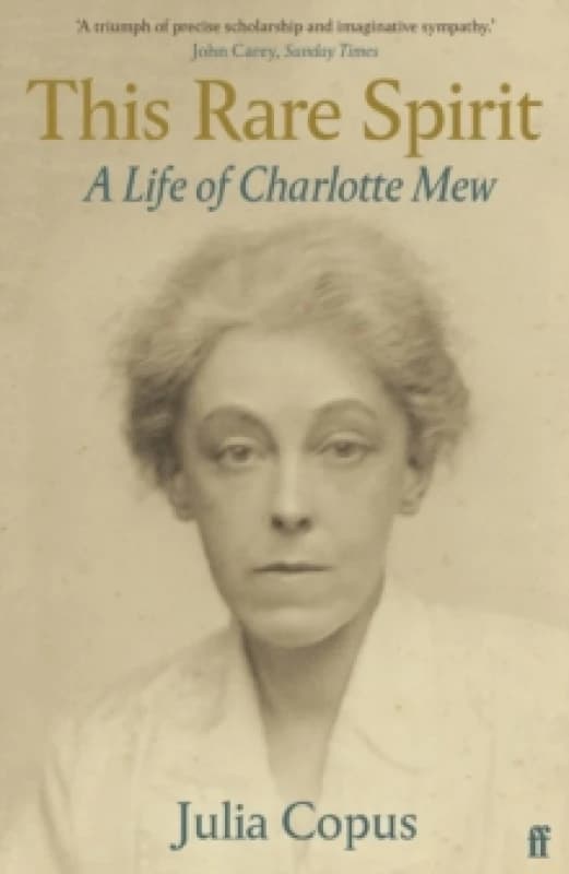 This Rare Spirit : A Life of Charlotte Mew Paperback / softback