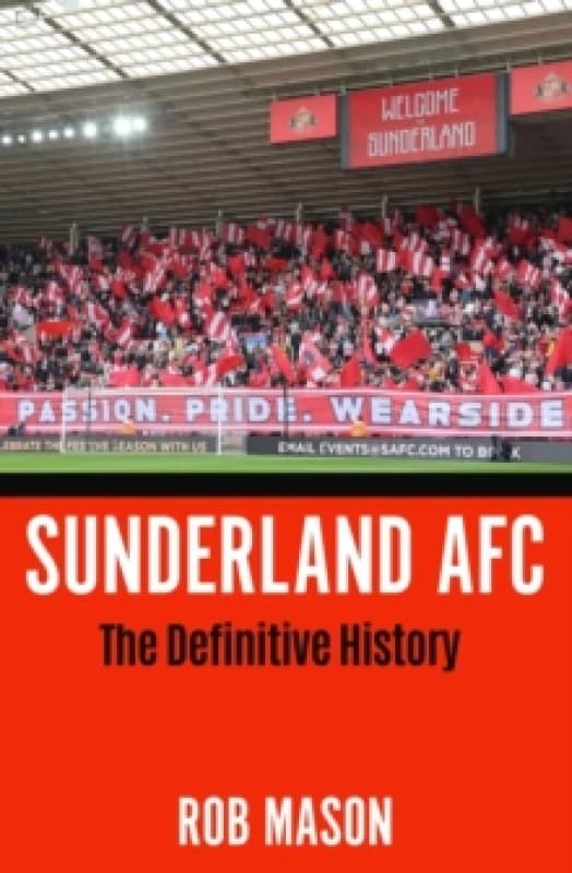 Sunderland AFC : The Definitive History Paperback / softback