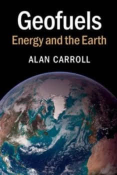 Geofuels by Alan R. Carroll Paperback