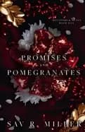 promises and pomegranates a dark contemporary romance miller sav r