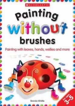 Painting Without Brushes by Brenda Whittle Hardback
