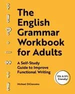 english grammar workbook for adults a self study guide to improve functiona