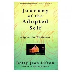 Journey of the Adopted Self by Betty Jean Lifton Paperback