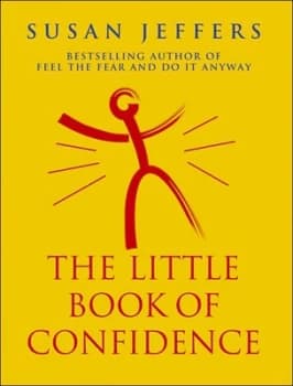 The Little Book of Confidence by Susan Jeffers Paperback