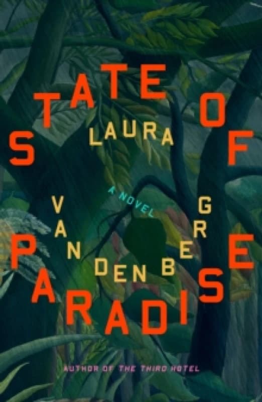 State of Paradise. Hardback. By Laura Van den Berg Books