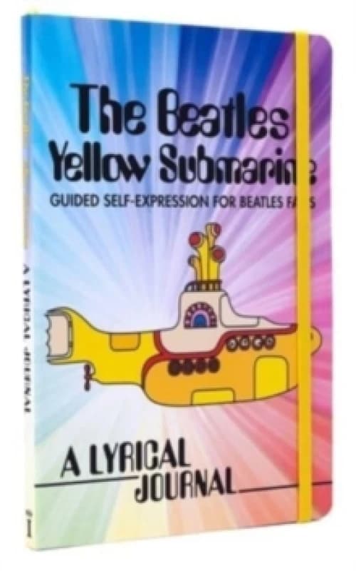 The Beatles Yellow Submarine Lyrical Journal : Guided Self-Expression for Beatles Fans Hardback